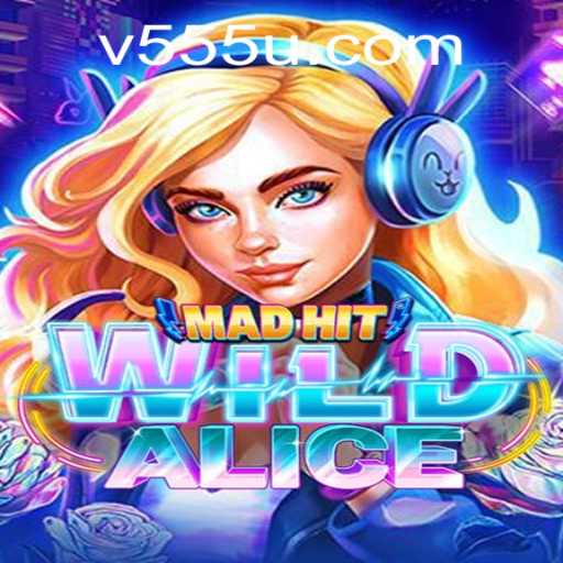 Explore the Adventures of MadHitWildAlice: A New Gaming Sensation